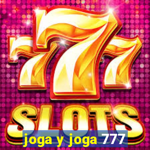 joga y joga 777